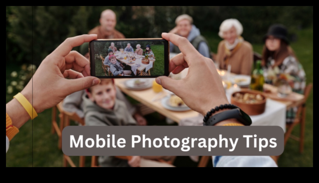 Viedtālruņa fotografēšanas meistarība: DIY padomi mobilo sakaru lietotājiem